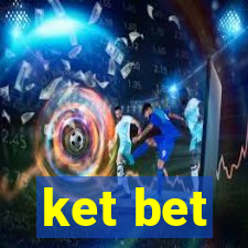 ket bet